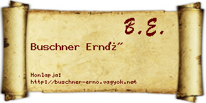 Buschner Ernő névjegykártya
